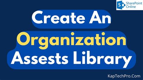Create an organization assets library .
